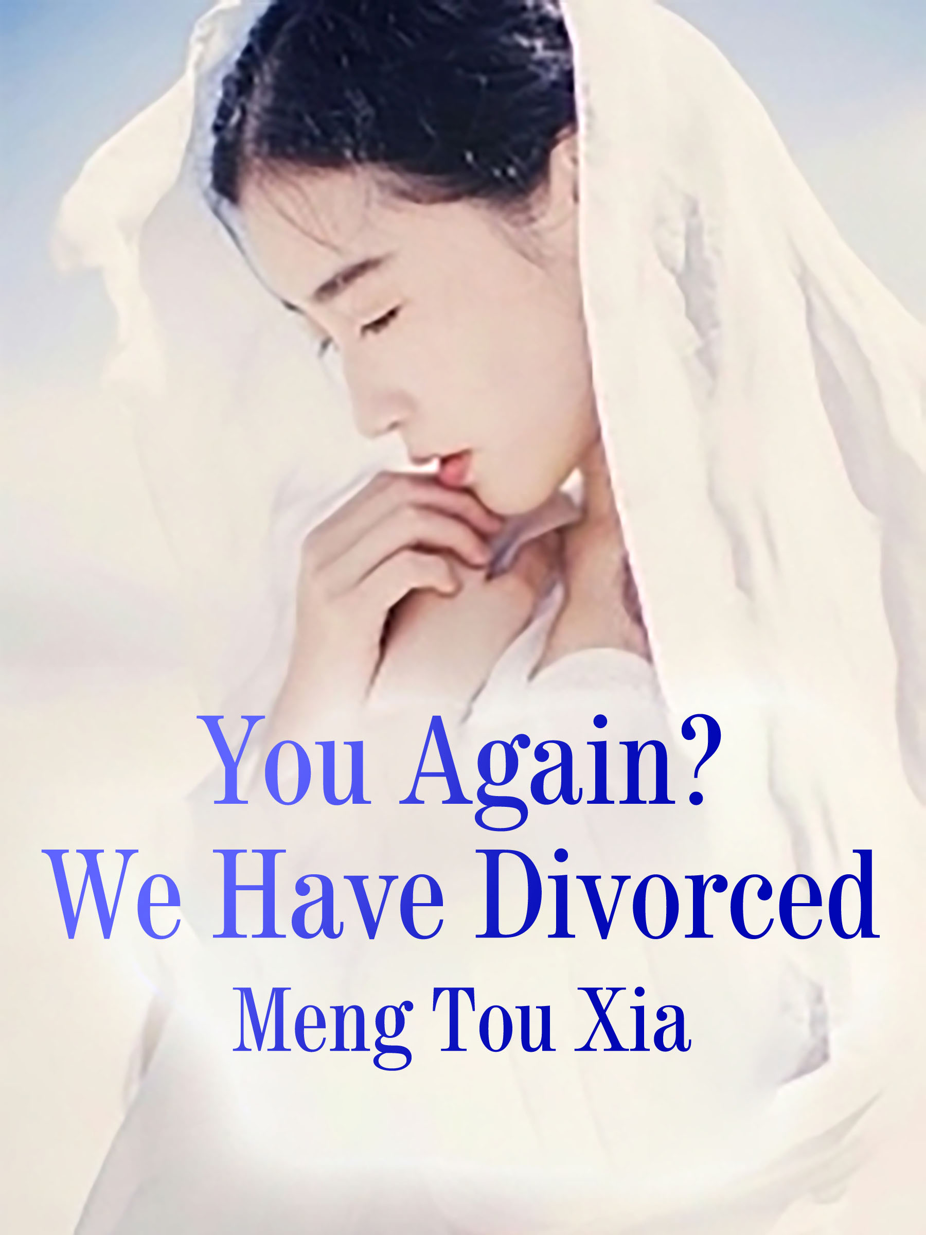 I Got Married Without You Novel You Again? We Have Divorced Novel Full Story | Book - BabelNovel
